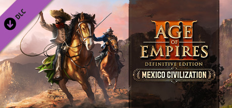 Age of Empires III: Mexico Civilization