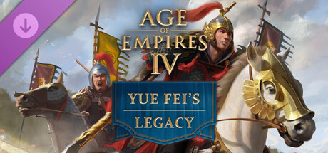 Age of Empires IV: Yue Fei’s Legacy